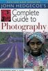 Complete Guide to Photography, Revised and Updated