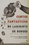 Contos Fantsticos no Labirinto de Borges