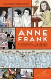 Anne Frank — A Biografia Ilustrada
