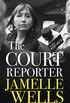 Court Reporter: a tough and fearless memoir of the cases that have shocked, moved and never left us. (English Edition)