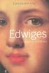 Edwiges - A santa libertria