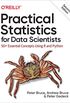 Practical Statistics for Data Scientists: 50+ Essential Concepts Using R and Python (English Edition)