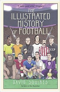 The Illustrated History of Football