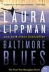 Baltimore Blues the First Tess Monaghan Novel
