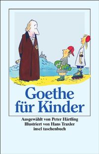 Goethe fr Kinder: Ich bin so guter Dinge