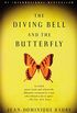 The Diving Bell and the Butterfly: A Memoir of Life in Death (English Edition)