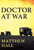 A Doctor at War: The story of Colonel Martin Herford - the most decorated doctor of World War II (English Edition)
