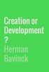 Creation or Development?