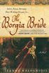 The Borgia Bride: A Novel
