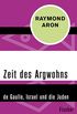 Zeit des Argwohns: de Gaulle, Israel und die Juden (German Edition)