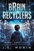 Brain Recyclers (Robot Geneticists Book 2) (English Edition)