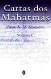 Cartas dos Mahatmas Volume I