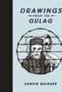 Danzig Baldaev: Drawings from the Gulag