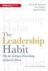 The Leadership Habit: Mit der richtigen Einstellung erfolgreich fhren (German Edition)