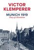 Munich 1919: Diary of a Revolution (English Edition)