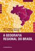 A Geografia Regional do Brasil