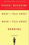 What I Talk About When I Talk About Running