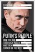 Putins People: How the KGB Took Back Russia and then Took on the West (English Edition)