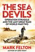 The Sea Devils: Operation Struggle and the Last Great Raid of World War Two (English Edition)