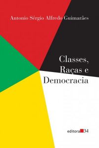 Classes, Raas e Democracia