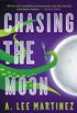 Chasing the Moon (English Edition)