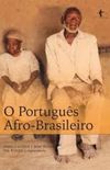 O Portugus Afro-Brasileiro