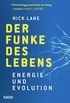 Der Funke des Lebens: Energie und Evolution (German Edition)