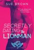 Secretly Dating the Lionman