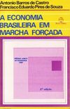 A Economia Brasileira em Marcha Forada
