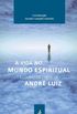 A Vida no mundo espiritual : estudo da obra de Andr Luiz