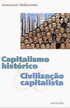 Capitalismo Histrico e Civilizao Capitalista