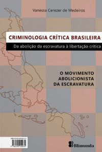 Criminologia Crtica Brasileira