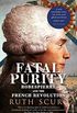 Fatal Purity: Robespierre and the French Revolution (English Edition)