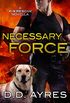 Necessary Force: A K-9 Rescue Novella (English Edition)