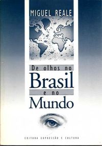 De olhos no Brasil e no mundo
