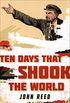 Ten Days That Shook the World (English Edition)