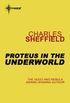 Proteus in the Underworld (English Edition)