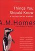 Things You Should Know: A Collection of Stories (English Edition)