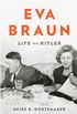 Eva Braun: Life with Hitler (English Edition)