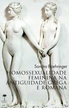 Homossexualidade Feminina Na Antiguidade Grega E Romana