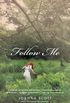 Follow Me: A Novel (English Edition)
