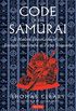 The Code of the Samurai: A Modern Translation of the Bushido Shoshinshu of Taira Shigesuke