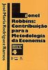 Lionel Robbins: Contribuio para Metodologia da Economia