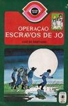 Operao Escravos de J (A Turma do Posto 4 # 14)
