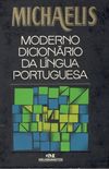 MICHAELIS : moderno dicionrio da lngua portuguesa