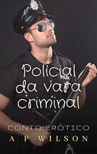 Policial da Vara Criminal