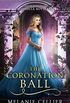 The Coronation Ball: A Four Kingdoms Cinderella Novelette (English Edition)