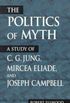The Politics of Myth:
