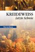 Kreidewei - Letzte Schreie: Preuen Krimi (anno 1772) (Preuen-Krimis) (German Edition)