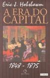 A Era do Capital - 1848 - 1875
